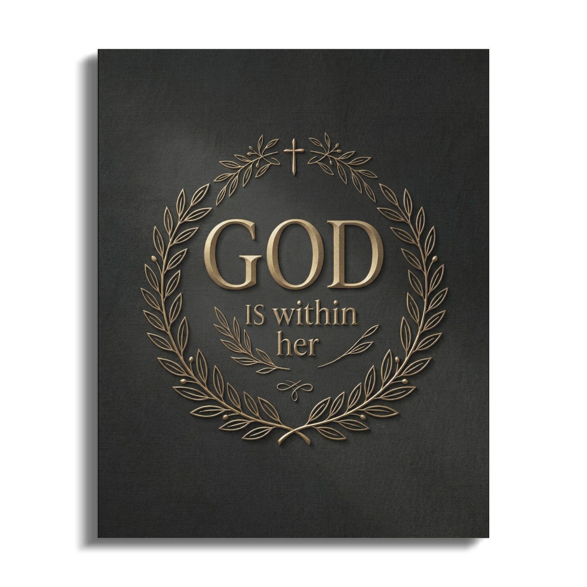 Gold text "GOD IS within her" in laurel wreath on dark textured background.