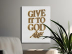 Gold embossed text "GIVE IT TO GOD" with a branch and cross.