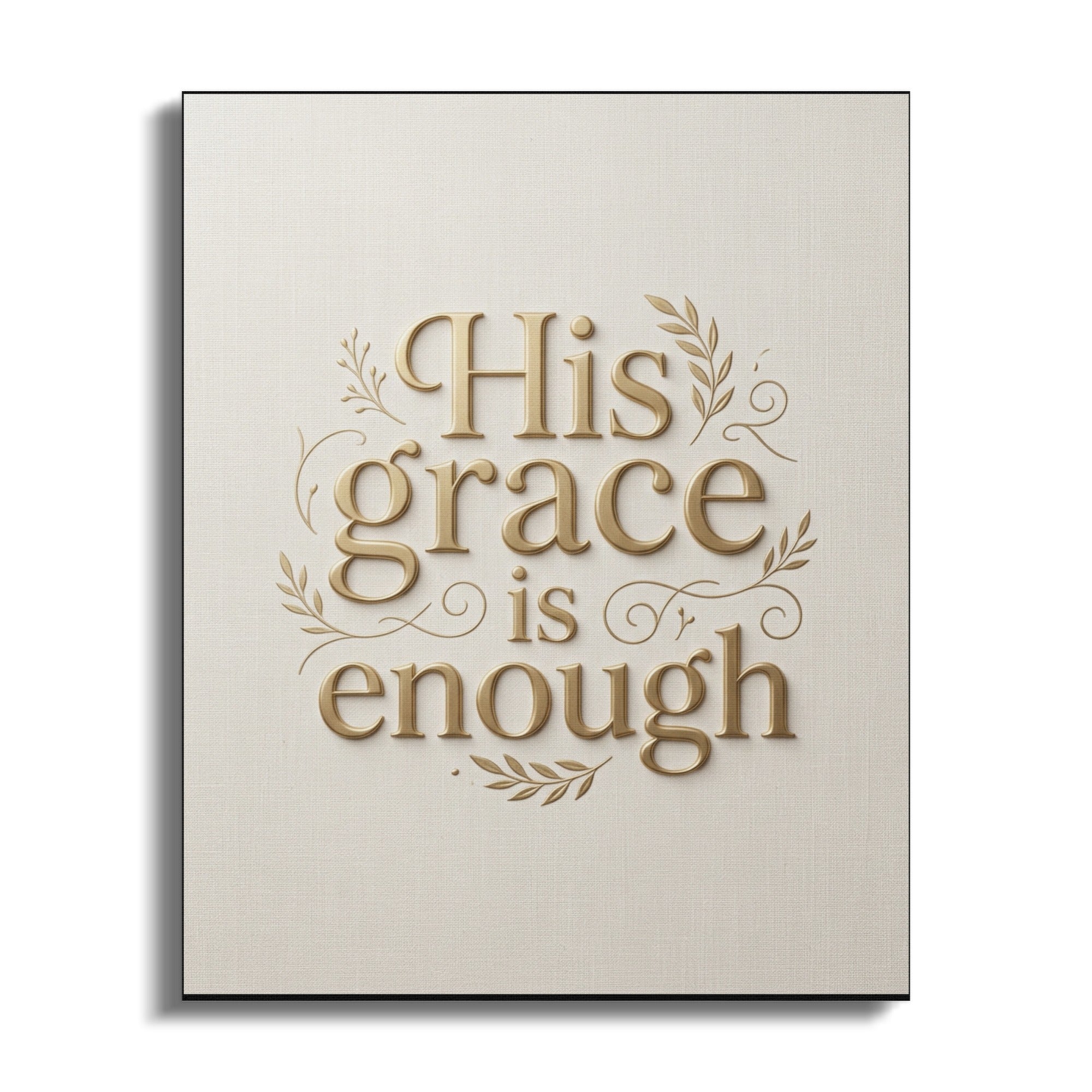 Text "His grace is enough" in gold lettering on a textured canvas.