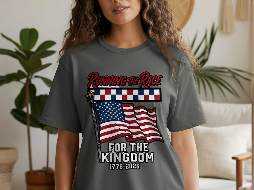 Gray t-shirt with "Running the Race for the Kingdom 1776-2026" and American flag graphic.