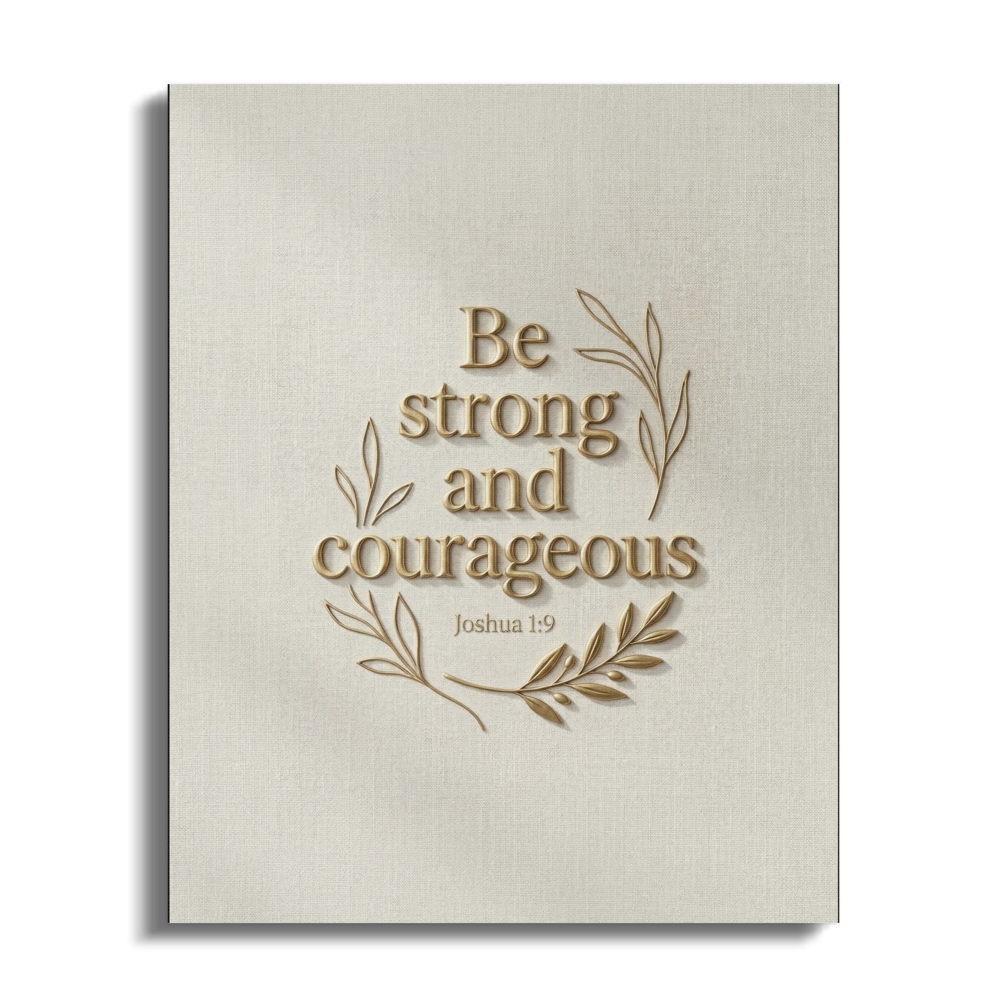Be strong and courageous Joshua 1:9 gold text with laurel wreath on textured background.