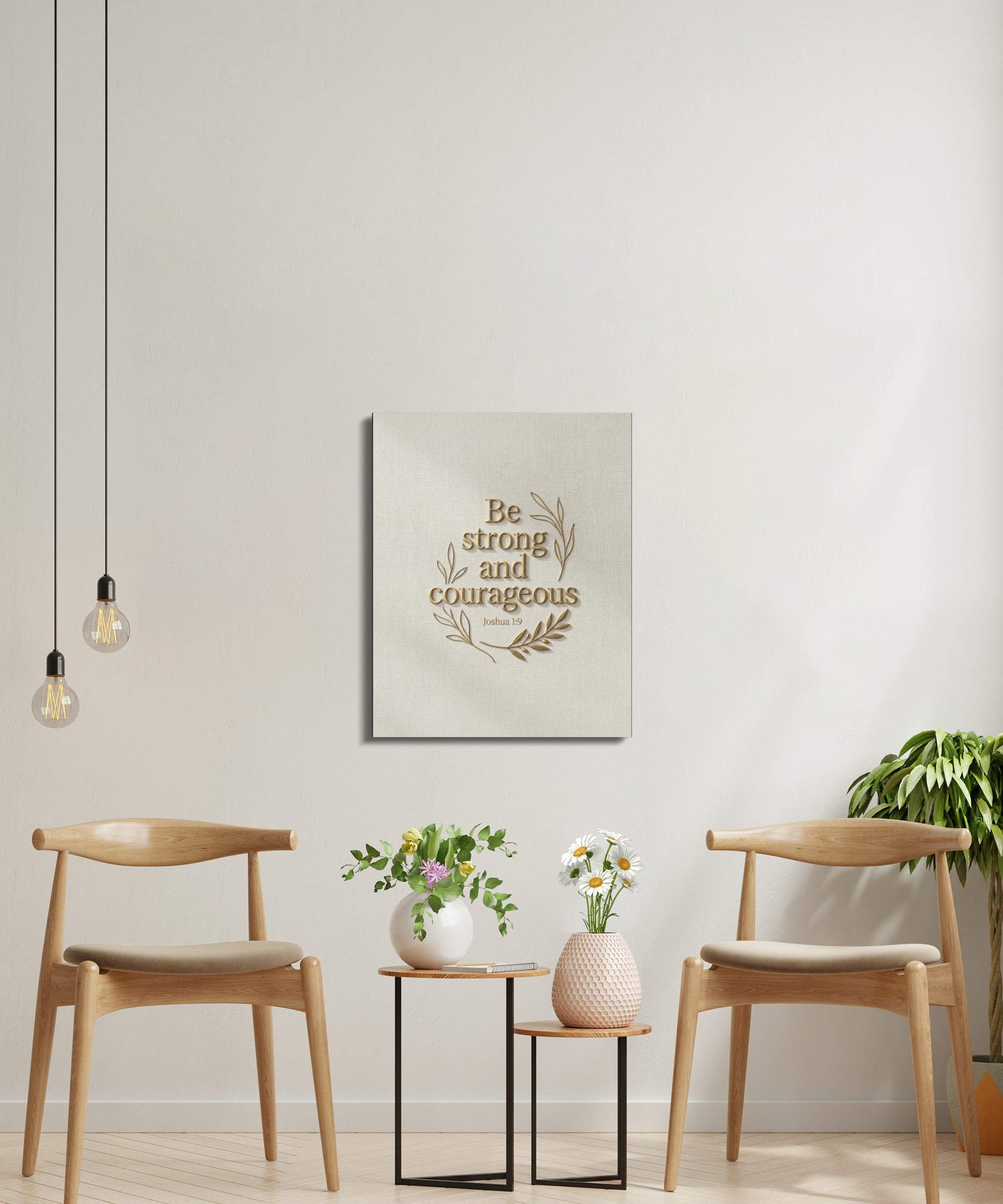 Canvas art with "Be strong and courageous" text and floral design.
