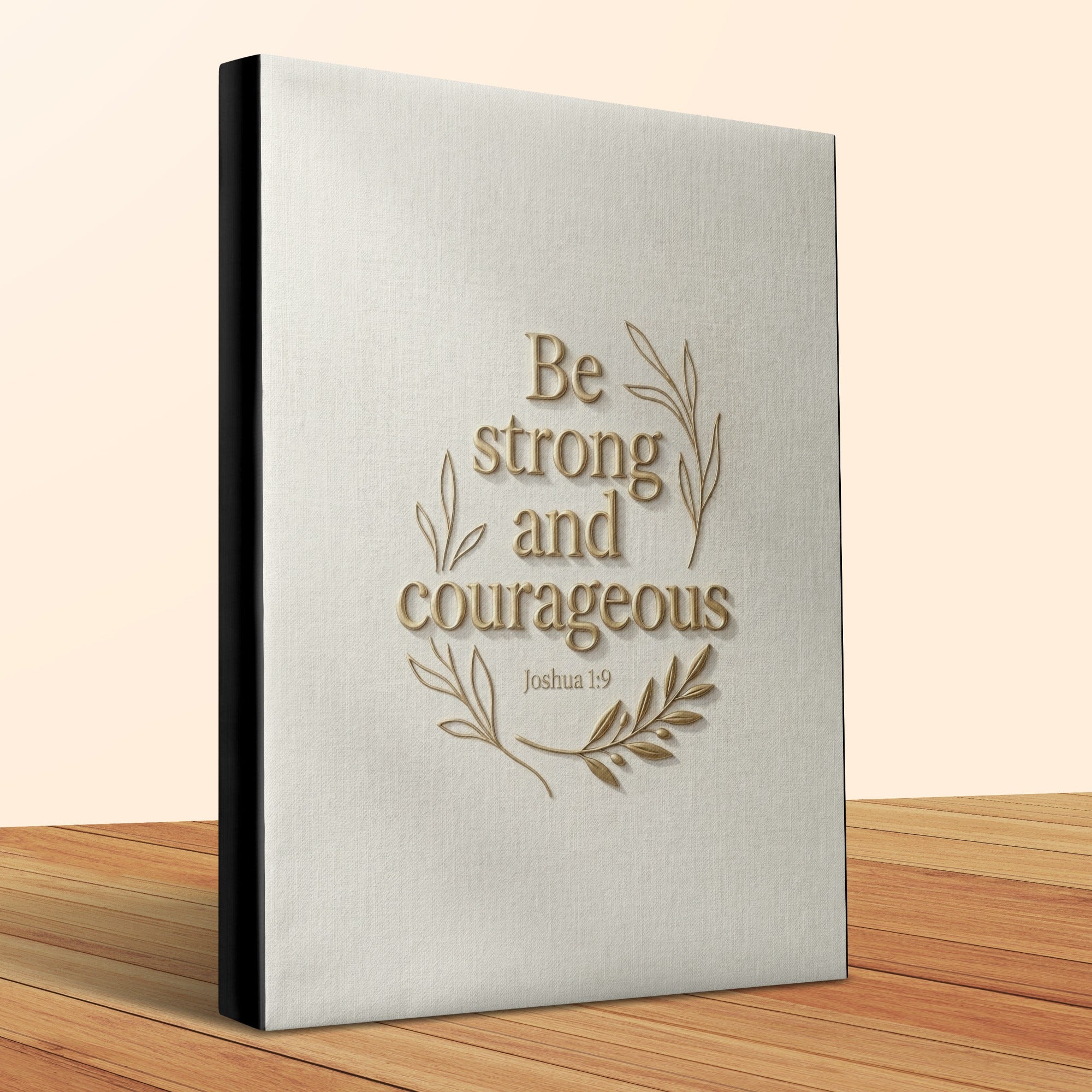 Be strong and courageous Bible with wooden desk background.